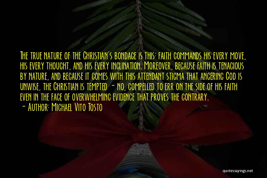 True Christian Faith Quotes By Michael Vito Tosto