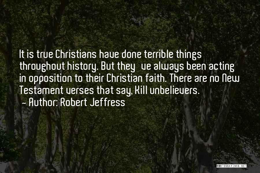 True Christian Faith Quotes By Robert Jeffress