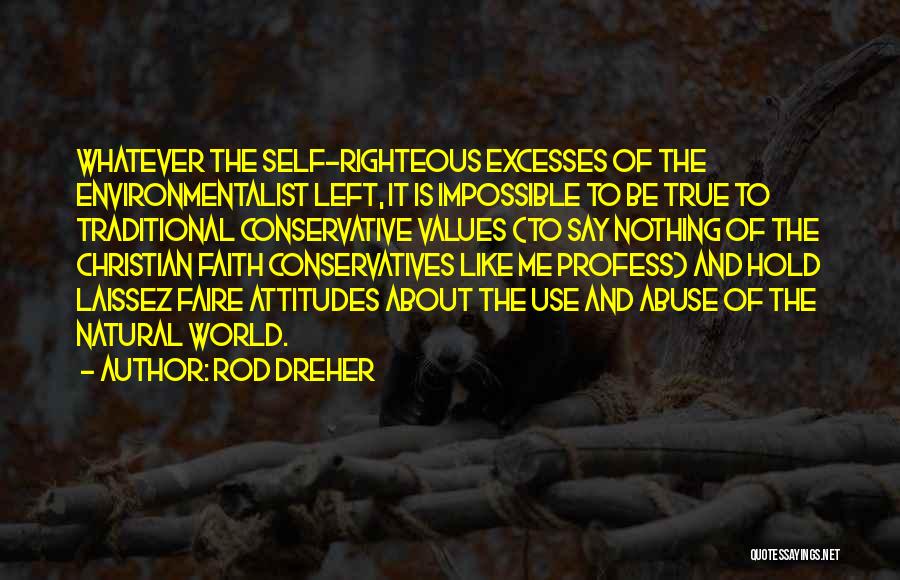 True Christian Faith Quotes By Rod Dreher