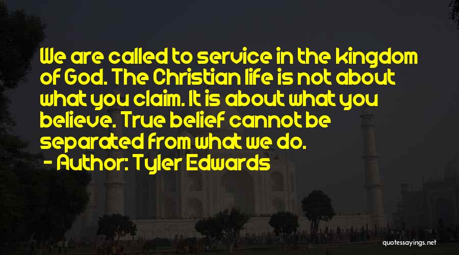 True Christian Faith Quotes By Tyler Edwards