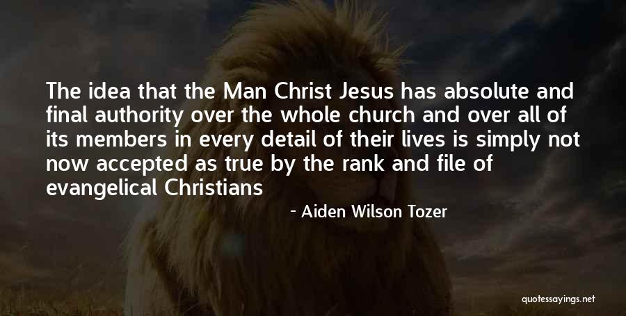 True Christians Quotes By Aiden Wilson Tozer True Christians Quotes By Aiden Wilson Tozer