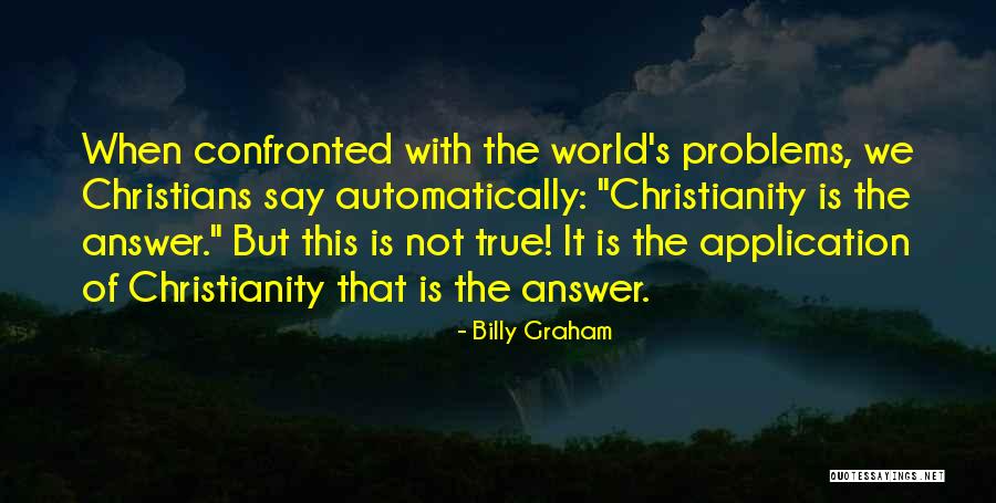 True Christians Quotes By Billy Graham True Christians Quotes By Billy Graham