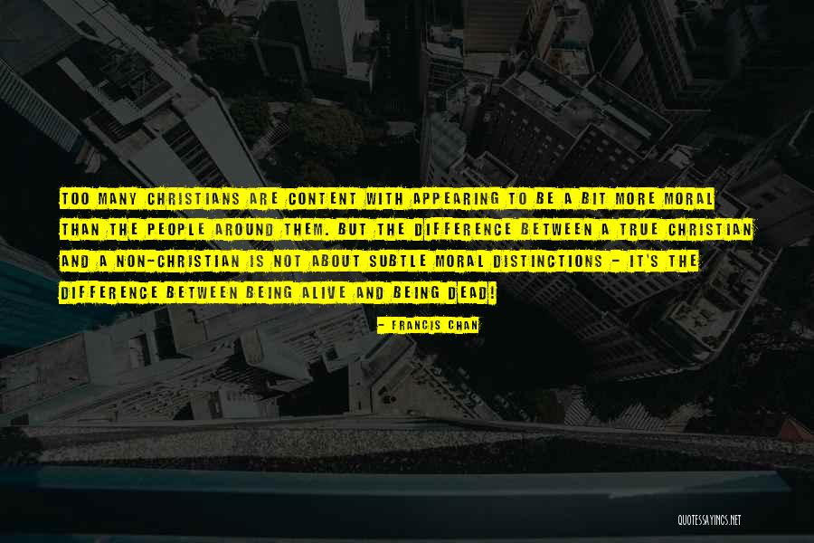 True Christians Quotes By Francis Chan True Christians Quotes By Francis Chan