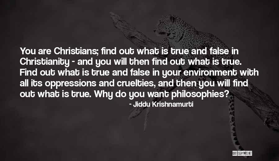 True Christians Quotes By Jiddu Krishnamurti True Christians Quotes By Jiddu Krishnamurti