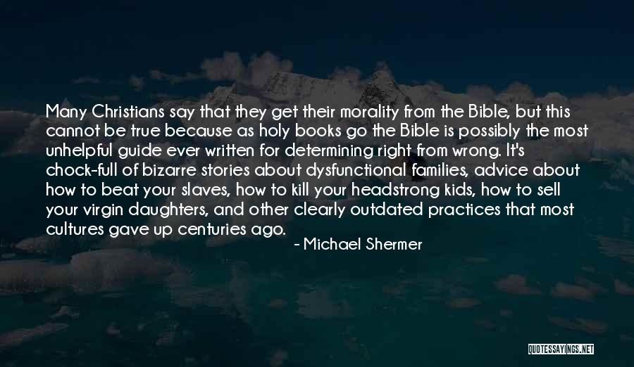 True Christians Quotes By Michael Shermer True Christians Quotes By Michael Shermer