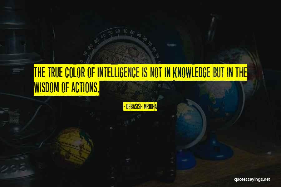 True Color Quotes By Debasish Mridha True Color Quotes By Debasish Mridha