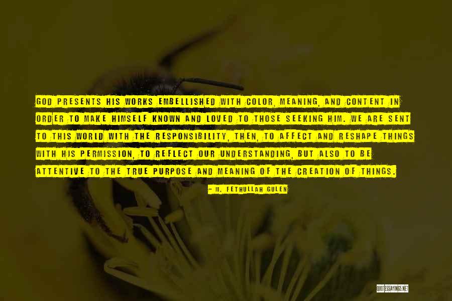 True Color Quotes By M. Fethullah Gulen True Color Quotes By M. Fethullah Gulen