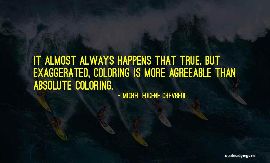 True Color Quotes By Michel Eugene Chevreul True Color Quotes By Michel Eugene Chevreul