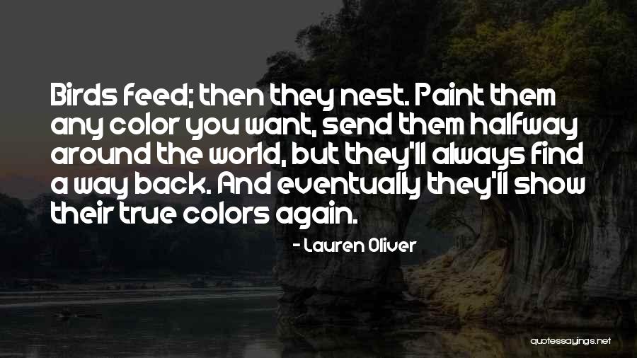 True Colors Always Show Quotes By Lauren Oliver