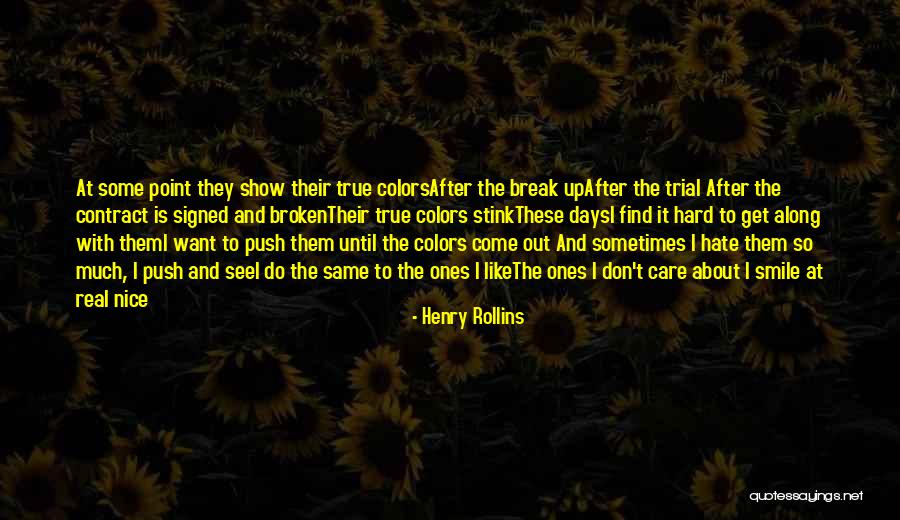 True Colors Quotes By Henry Rollins