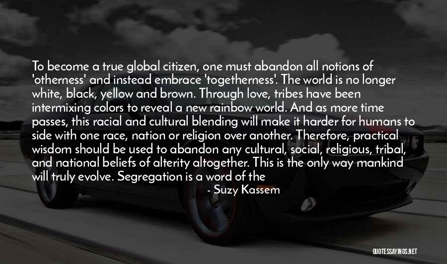 True Colors Quotes By Suzy Kassem