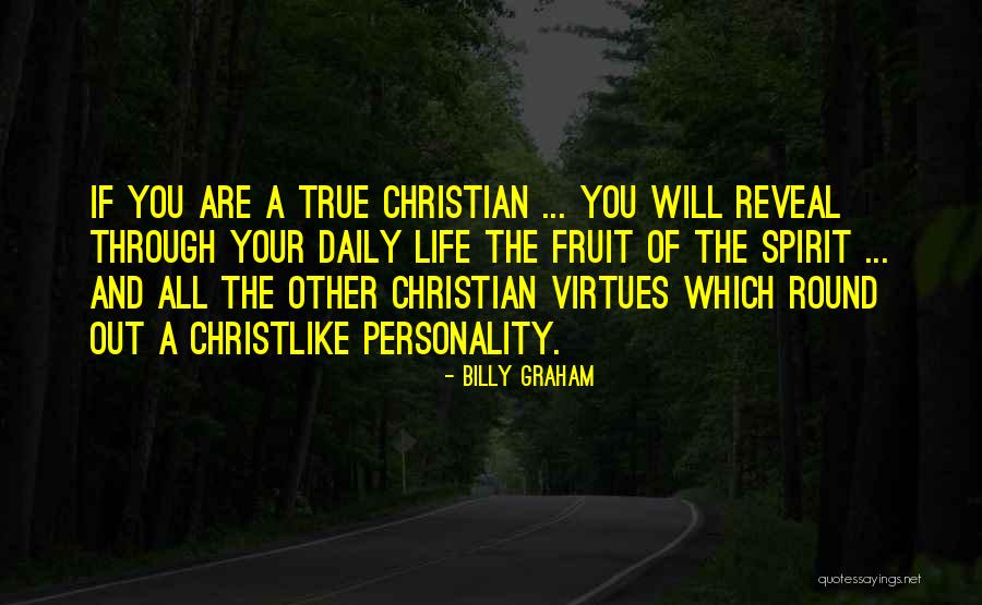 True Daily Life Quotes By Billy Graham