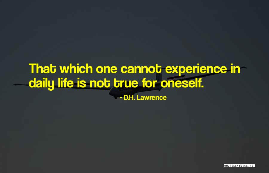 True Daily Life Quotes By D.H. Lawrence