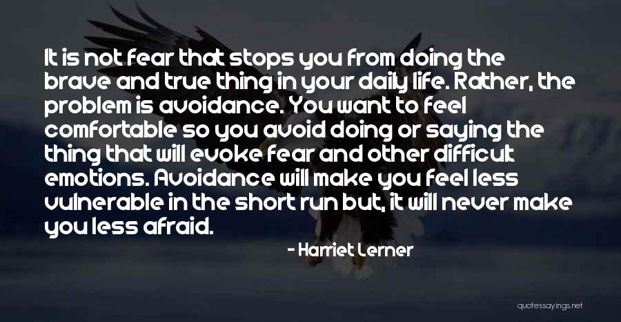 True Daily Life Quotes By Harriet Lerner