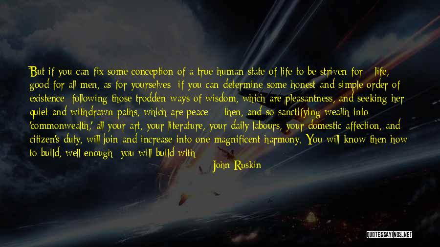 True Daily Life Quotes By John Ruskin