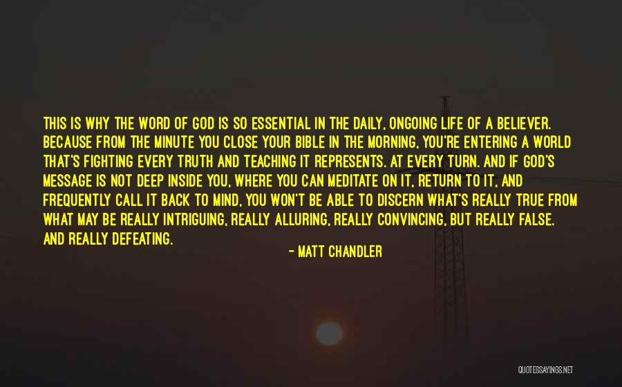 True Daily Life Quotes By Matt Chandler