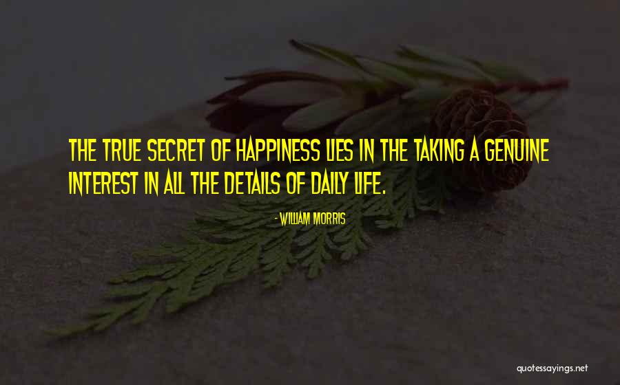 True Daily Life Quotes By William Morris