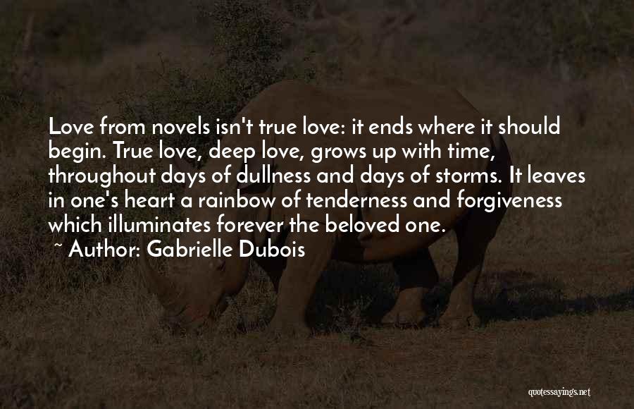 True Deep Love Quotes By Gabrielle Dubois