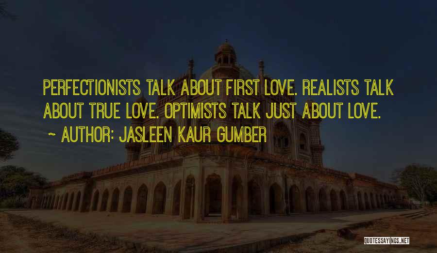 True Deep Love Quotes By Jasleen Kaur Gumber