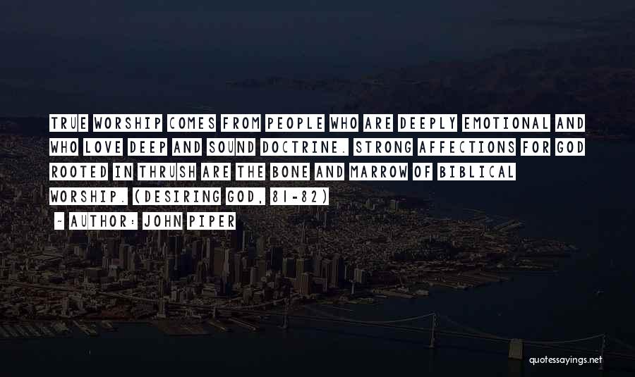 True Deep Love Quotes By John Piper