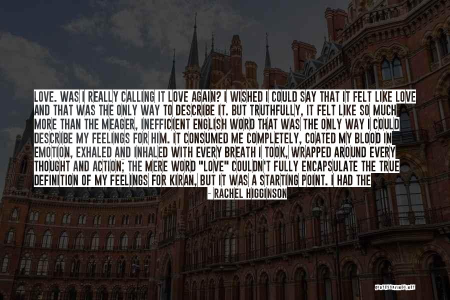 True Definition Of Love Quotes By Rachel Higginson True Definition Of Love Quotes By Rachel Higginson