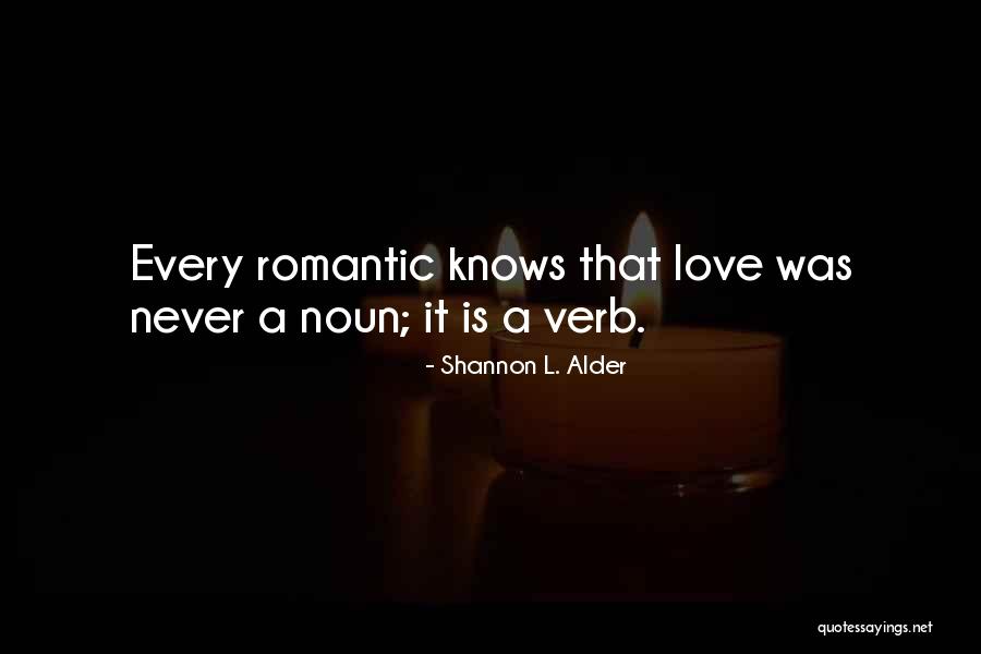 True Definition Of Love Quotes By Shannon L. Alder