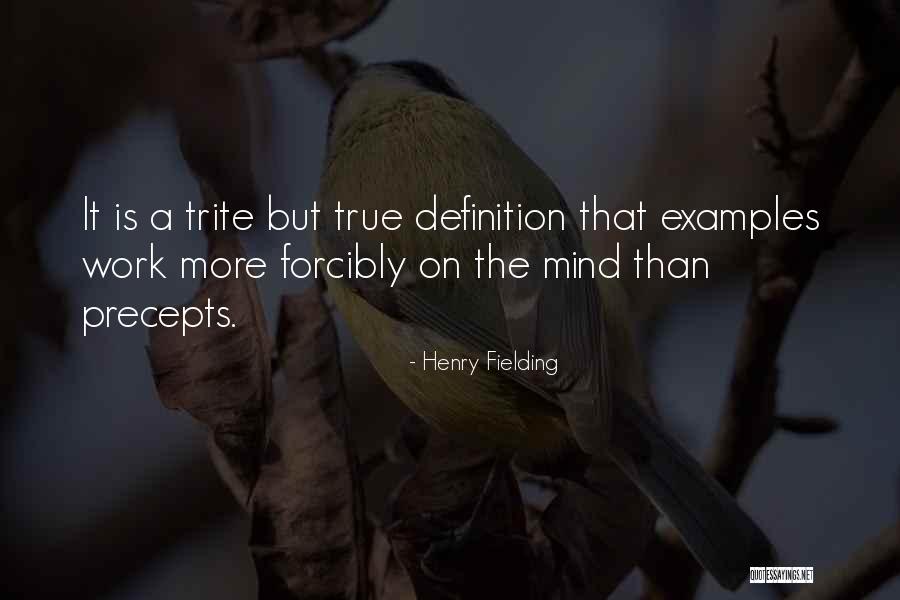 True Definition Quotes By Henry Fielding True Definition Quotes By Henry Fielding