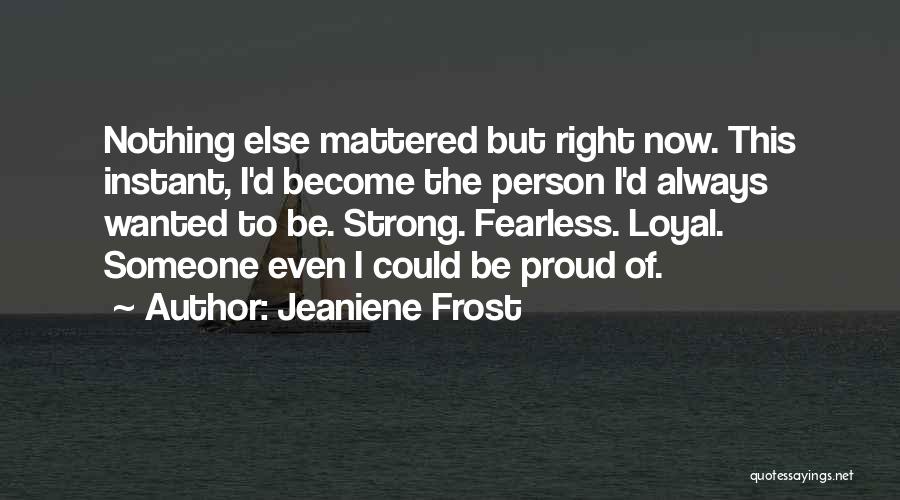 True Detective Maggie Hart Quotes By Jeaniene Frost