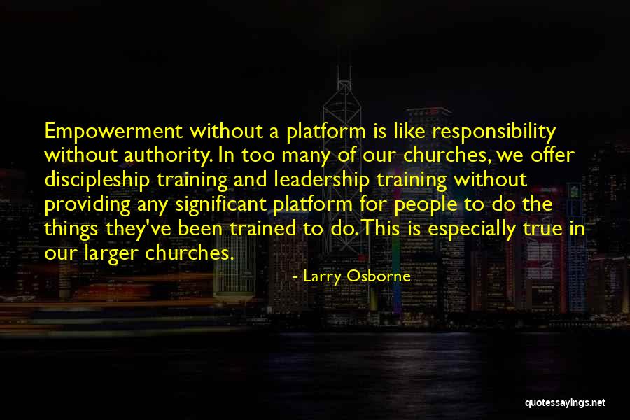 True Discipleship Quotes By Larry Osborne