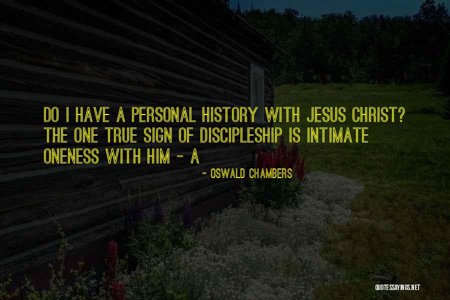 True Discipleship Quotes By Oswald Chambers