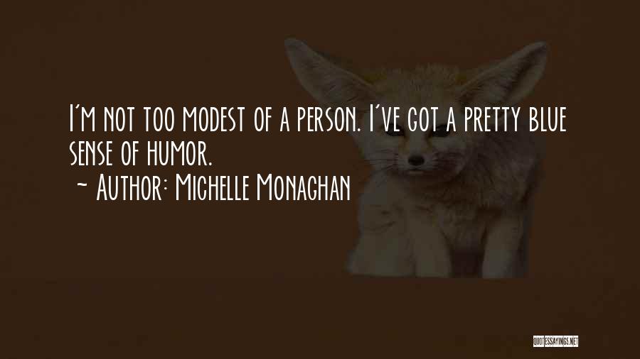 True Emojis Quotes By Michelle Monaghan