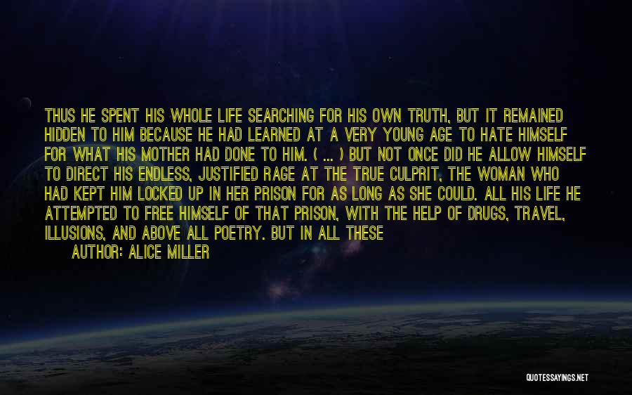 True Emotional Life Quotes By Alice Miller