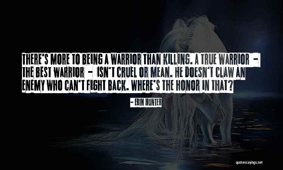 True Enemy Quotes By Erin Hunter True Enemy Quotes By Erin Hunter