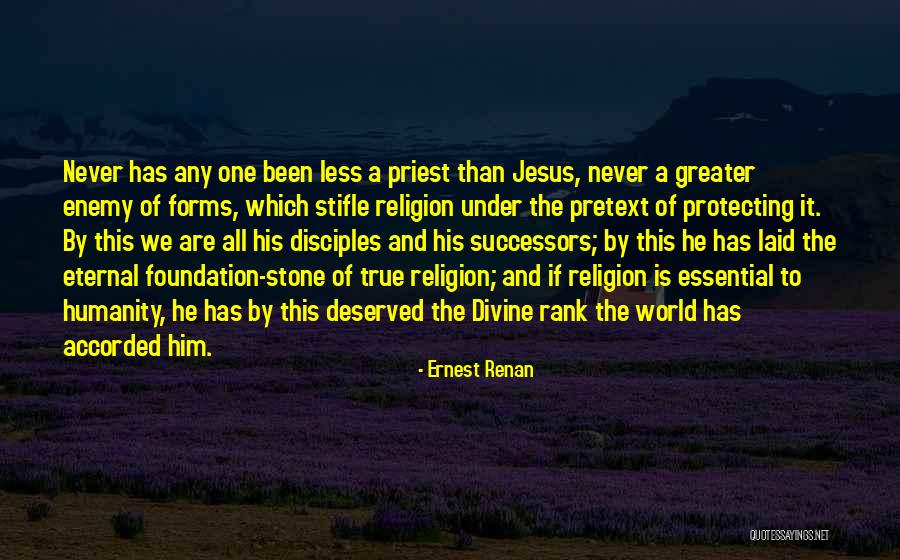 True Enemy Quotes By Ernest Renan True Enemy Quotes By Ernest Renan