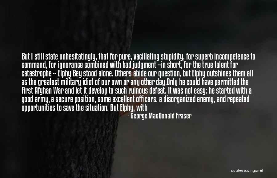 True Enemy Quotes By George MacDonald Fraser True Enemy Quotes By George MacDonald Fraser