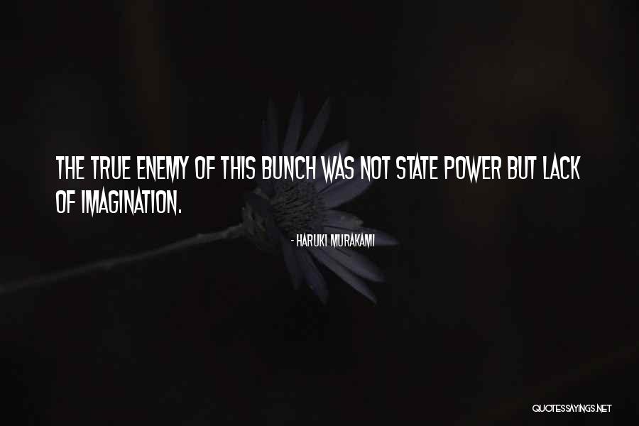 True Enemy Quotes By Haruki Murakami True Enemy Quotes By Haruki Murakami