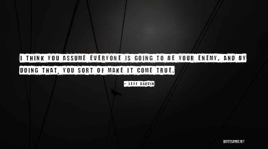 True Enemy Quotes By Jeff Garvin True Enemy Quotes By Jeff Garvin