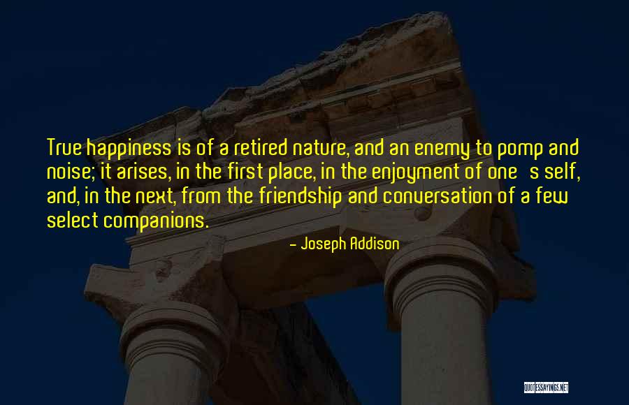 True Enemy Quotes By Joseph Addison True Enemy Quotes By Joseph Addison