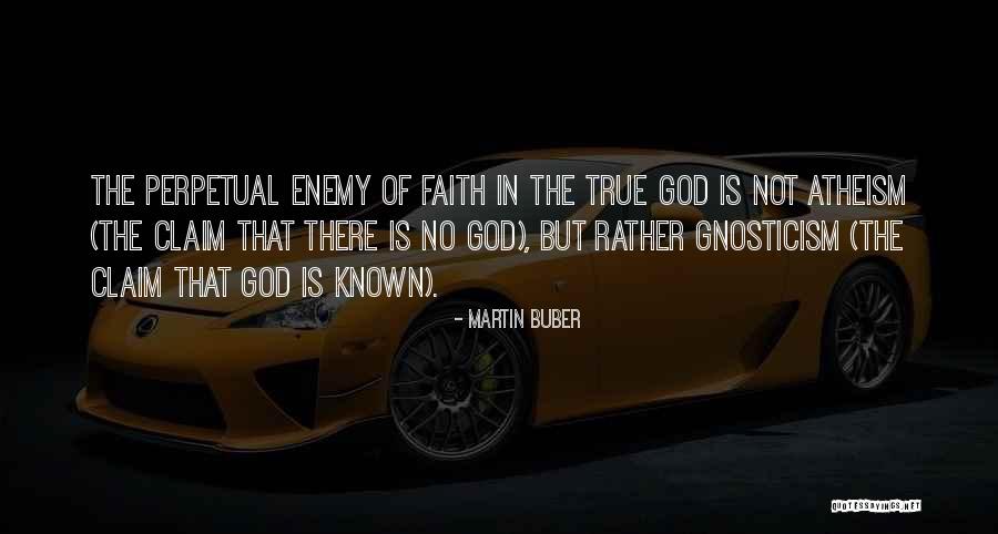 True Enemy Quotes By Martin Buber True Enemy Quotes By Martin Buber