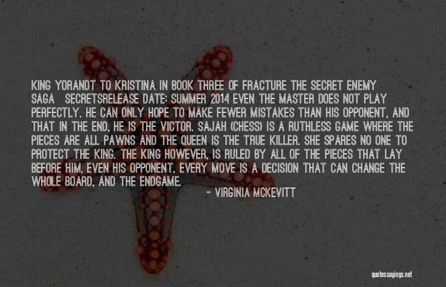 True Enemy Quotes By Virginia McKevitt True Enemy Quotes By Virginia McKevitt