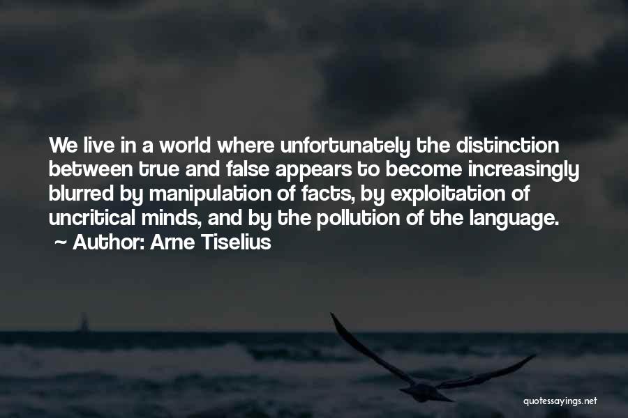 True Facts And Quotes By Arne Tiselius