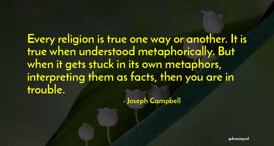 True Facts Or Quotes By Joseph Campbell True Facts Or Quotes By Joseph Campbell