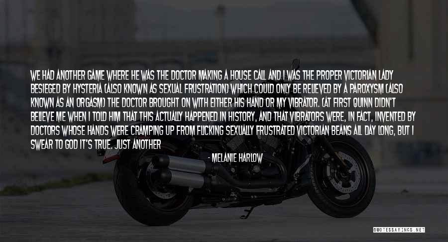 True Facts Or Quotes By Melanie Harlow True Facts Or Quotes By Melanie Harlow