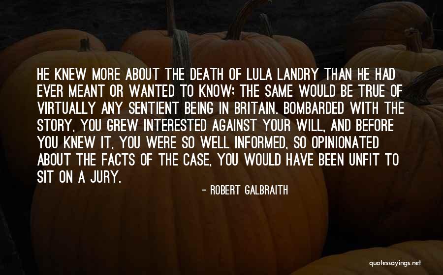 True Facts Or Quotes By Robert Galbraith True Facts Or Quotes By Robert Galbraith