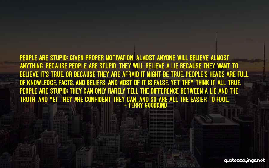 True Facts Or Quotes By Terry Goodkind True Facts Or Quotes By Terry Goodkind