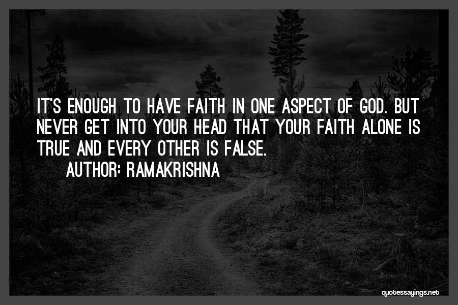 True Faith Quotes By Ramakrishna