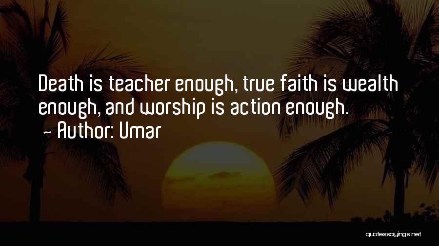 True Faith Quotes By Umar