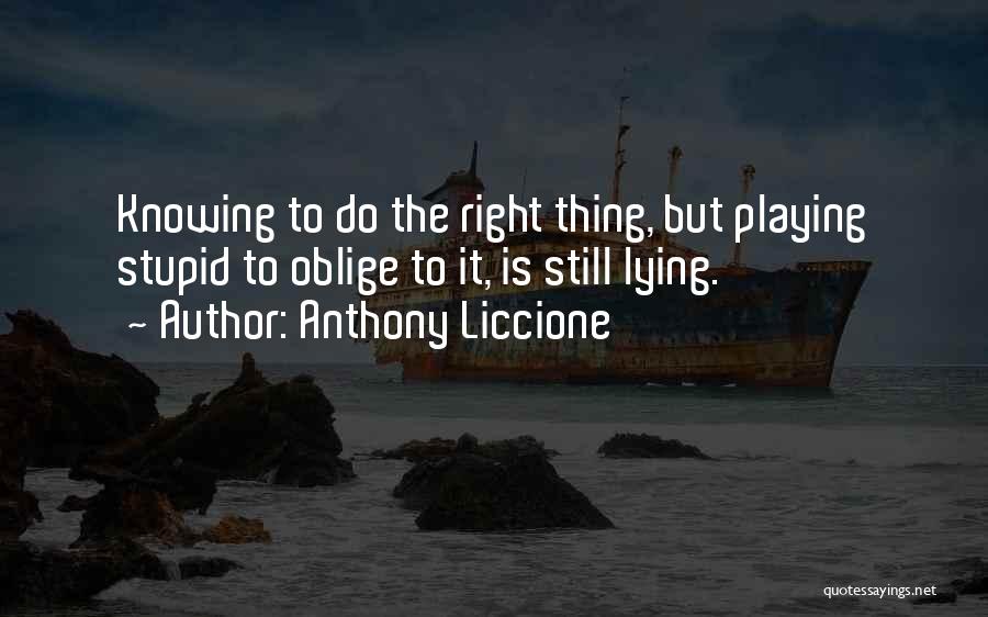 True Fake Quotes By Anthony Liccione