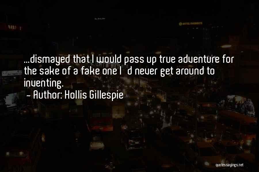 True Fake Quotes By Hollis Gillespie