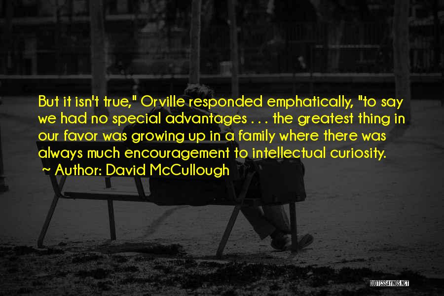 True Family Quotes By David McCullough